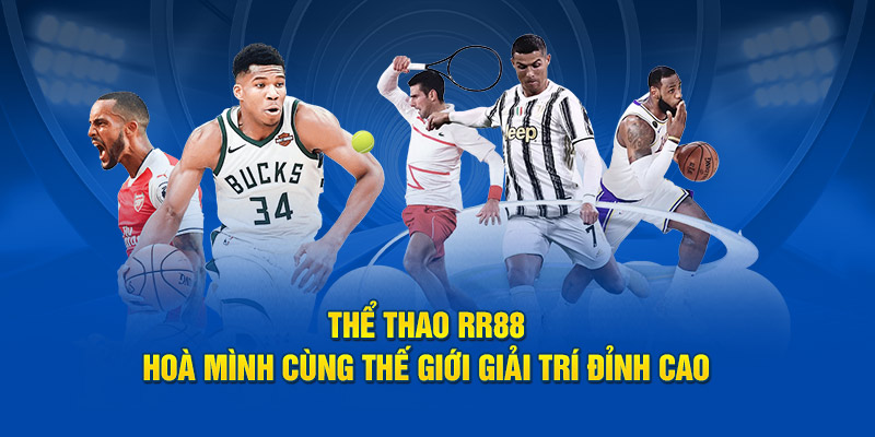 Giới thiệu thông tin về sảnh cá cược thể thao RR88