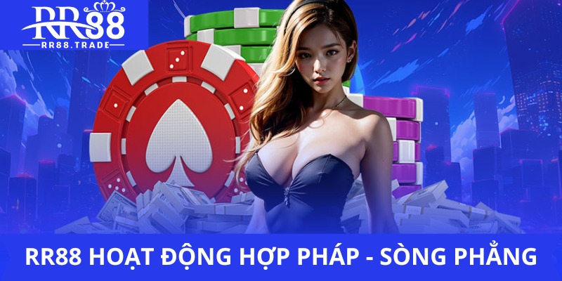 RR88 hoạt động hợp pháp và sòng phẳng