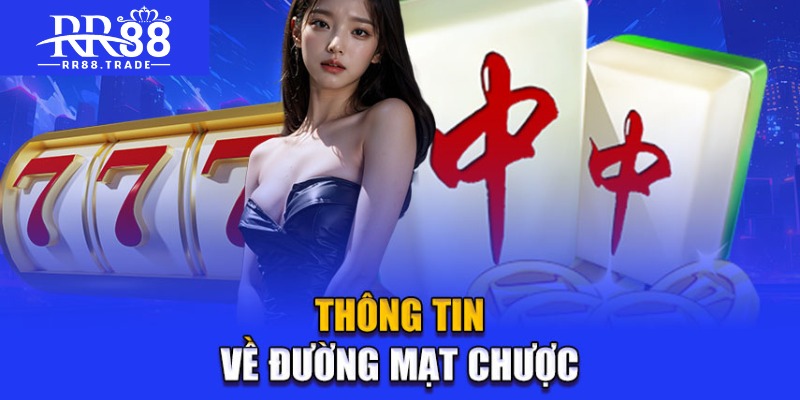 Thông tin về đường mạt chược